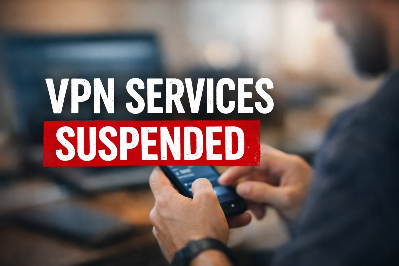 VPN services suspended in Srinagar